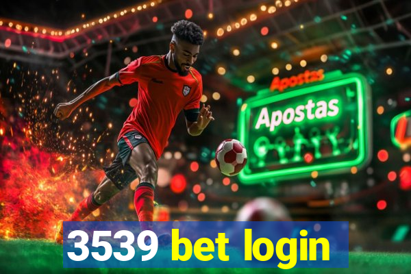 3539 bet login